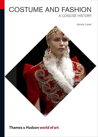 Costume and History: a Concise History by James Laver