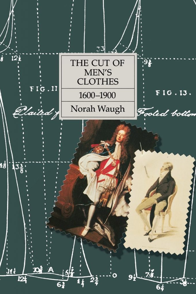 The cut of men's clothes, 1600-1900 by Nora Waugh