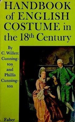 Handbook of English Costume in the 18th Century by C. Willett and Phillis Cunnington