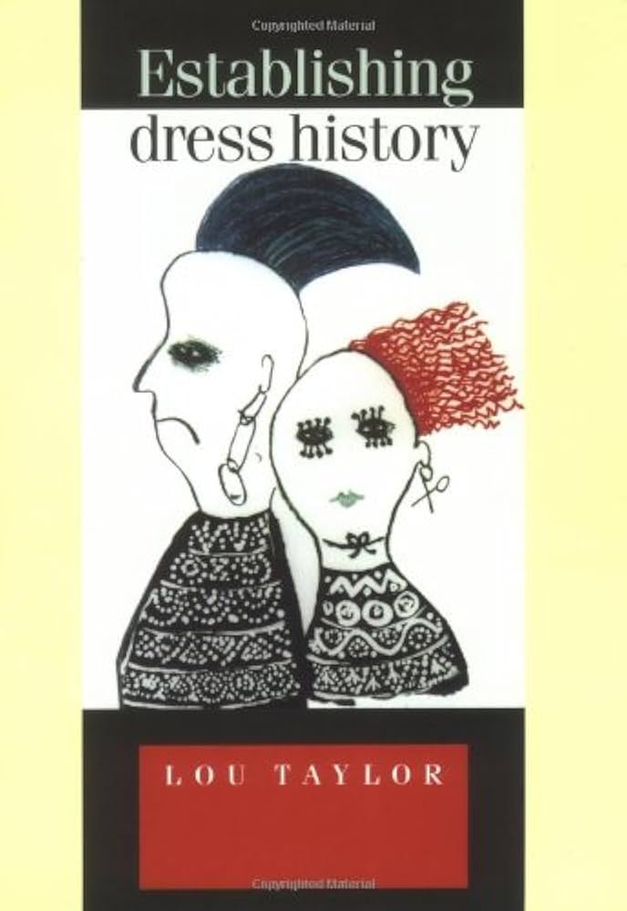Establishing Dress History by Lou Taylor