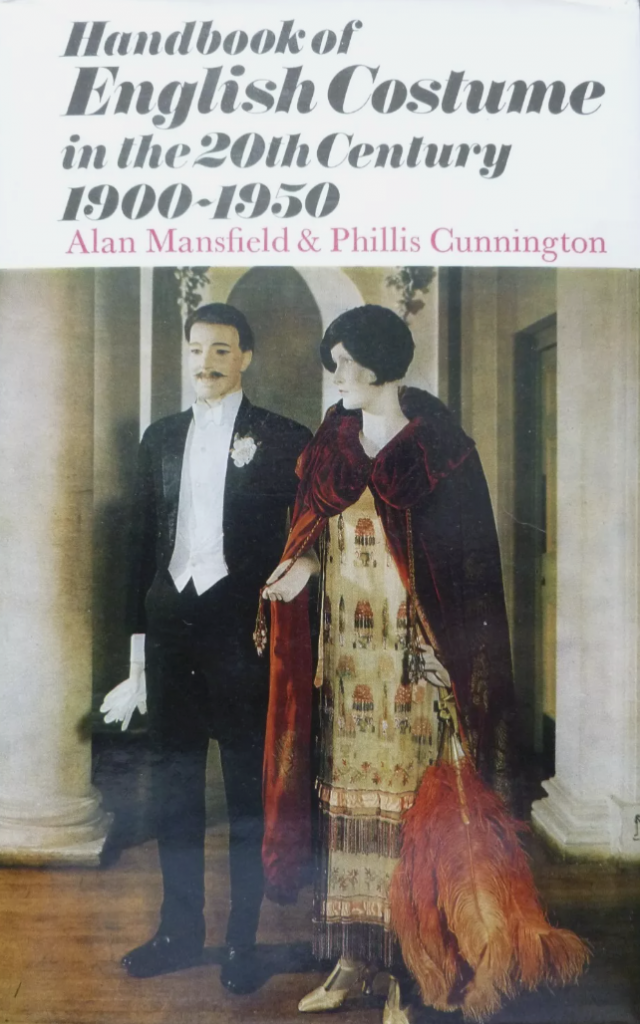 Handbook of English Costume in the 20th Century 1900-1950 by A. Mansfield and P. Cunnington