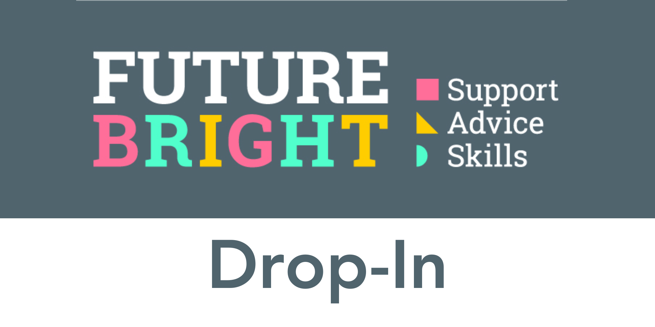 Future Bright Drop In
