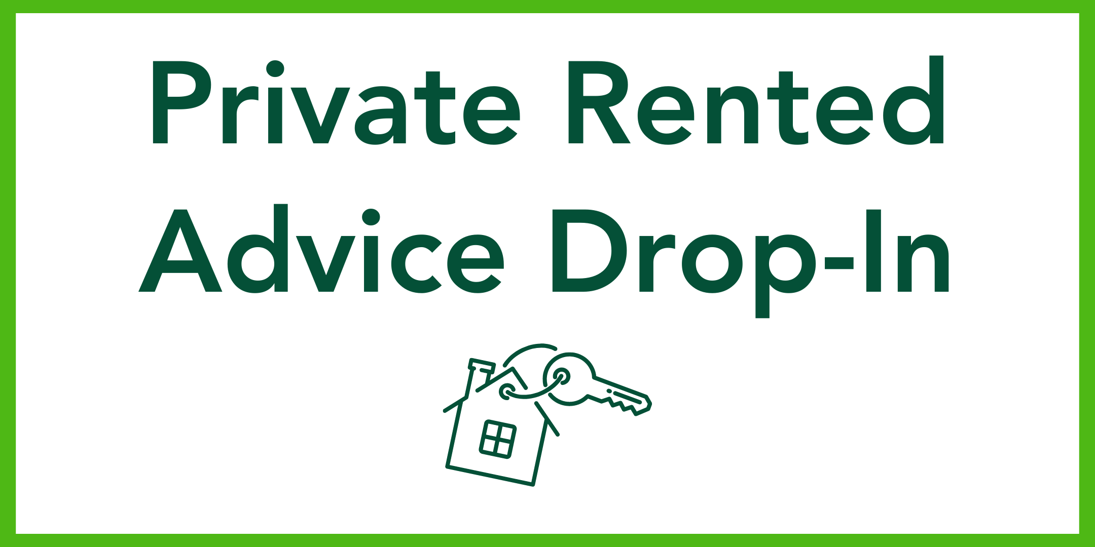Private Rented Advice Drop In