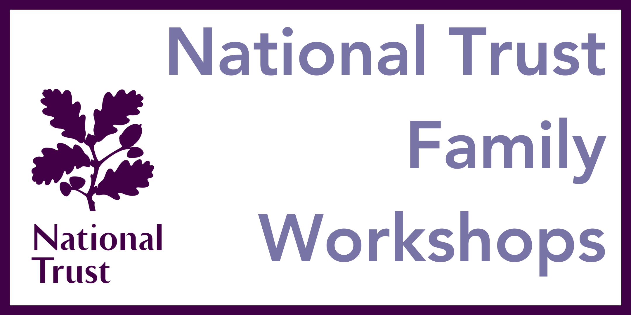 National Trust Family Workshops