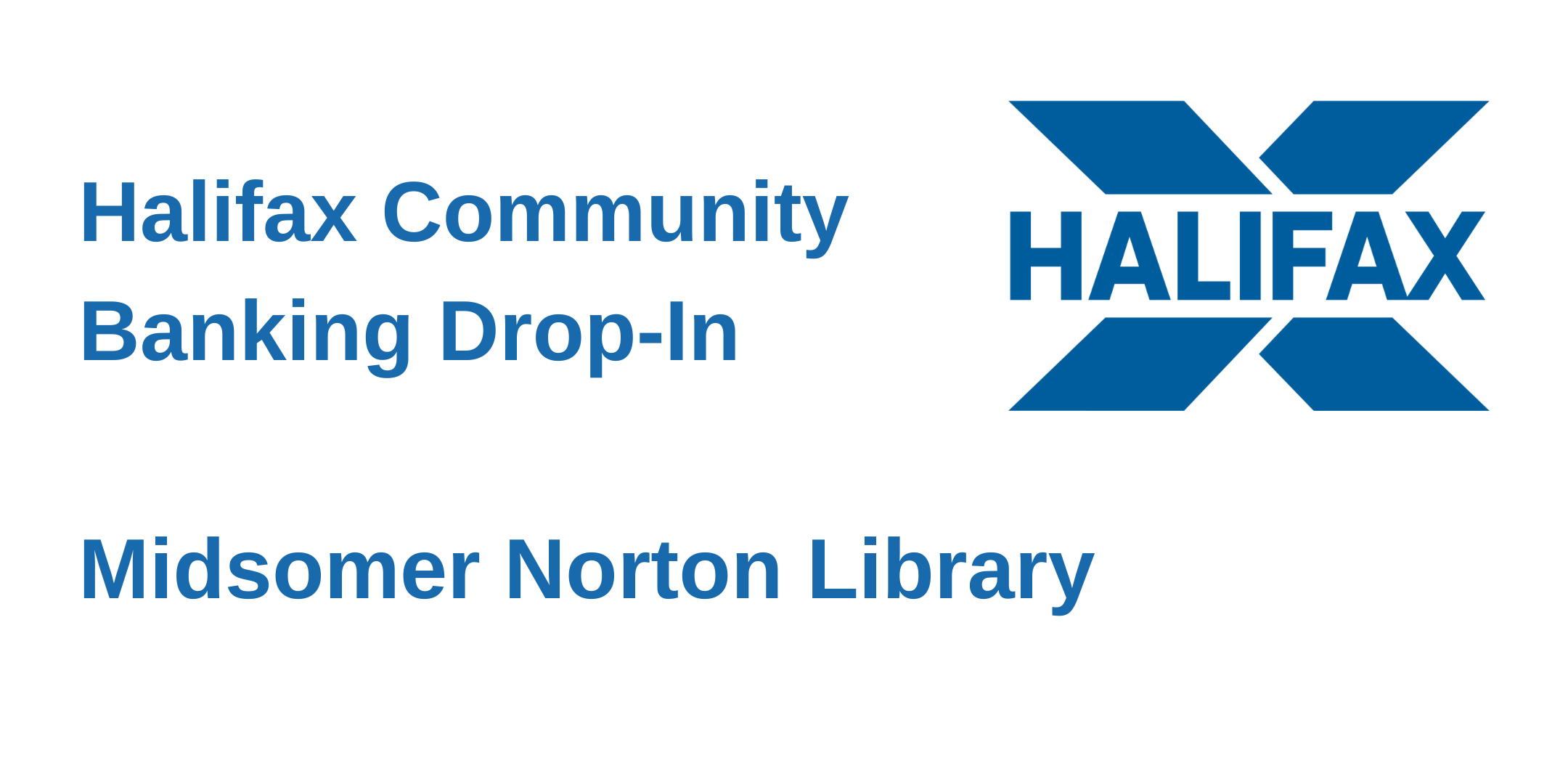Halifax Community Banking Drop-In