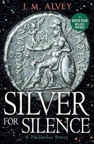 Silver for Silence by J.M. Alvey