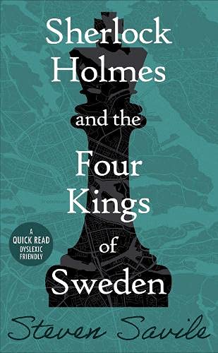 Sherlock Holmes and the Four Kings of Sweden by Steve Savile