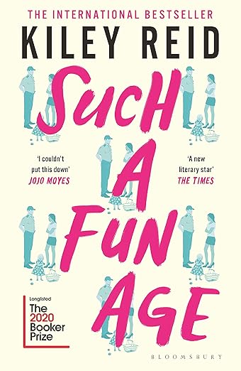 Such a Fun Age by Kiley Reid