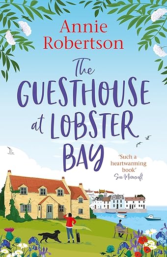 The Guesthouse at Lobster Bay by Annie Robertson
