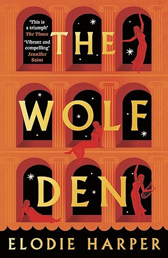 The Wolf Den by Elodie Harper