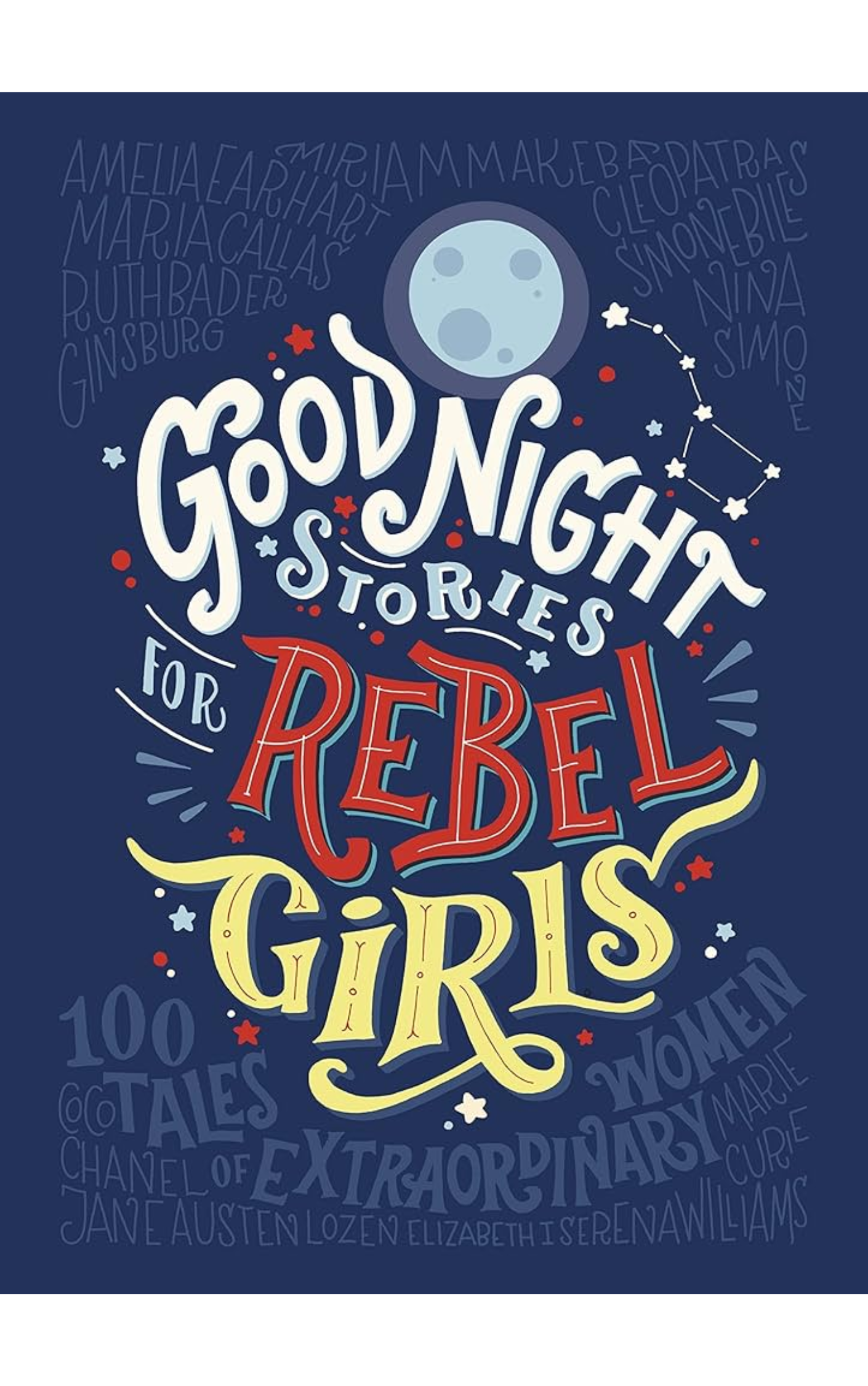 Good Night Stories for Rebel Girls