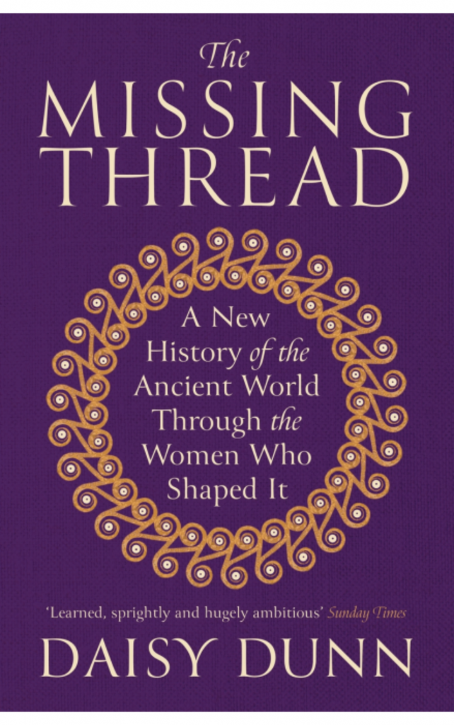 The Missing Thread by Daisy Dunn