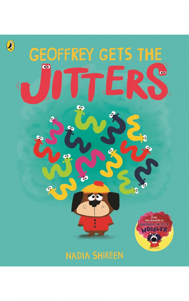 Geoffrey Gets the Jitters by Nadia Shireen