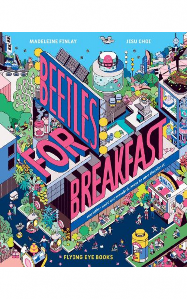 Beetles for Breakfast by Madeleine Finlay