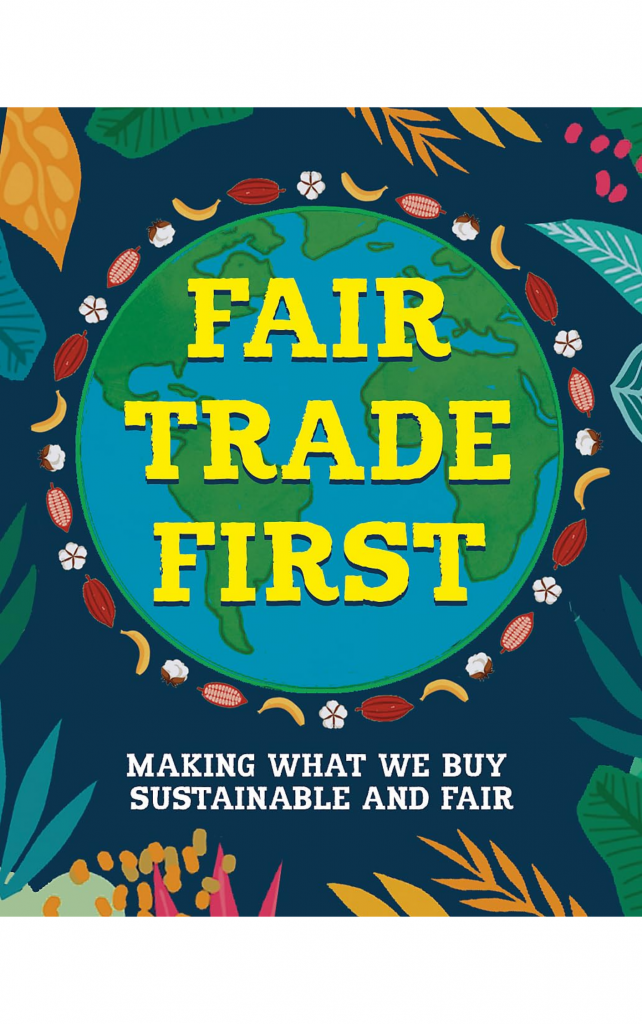 Fair Trade First by Sarah Ridley