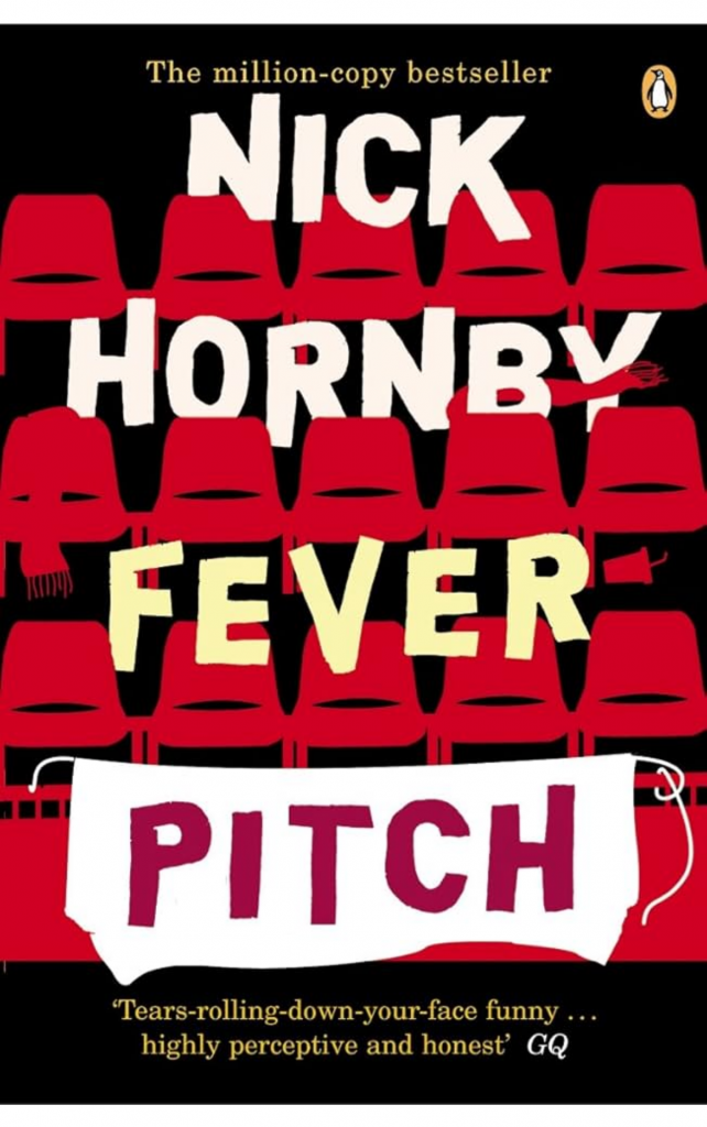 Fever Pitch by Nick Hornby