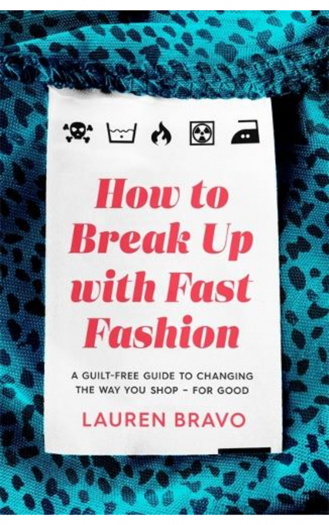 How to Break Up with Fast Fashion by Lauren Bravo