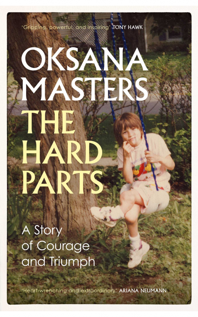 The Hard Parts by Oksana Masters