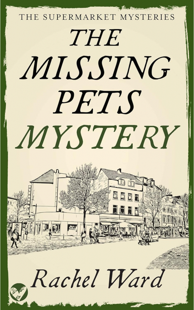 The Missing Pets Mystery by Rachel Ward