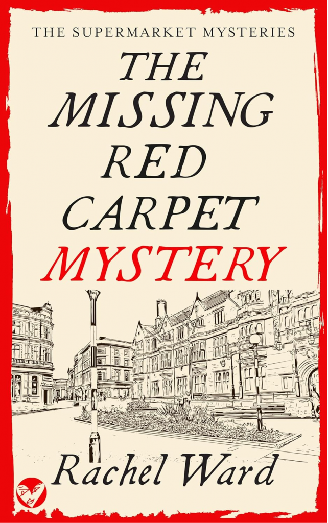 The Missing Red Carpet Mystery by Rachel Ward