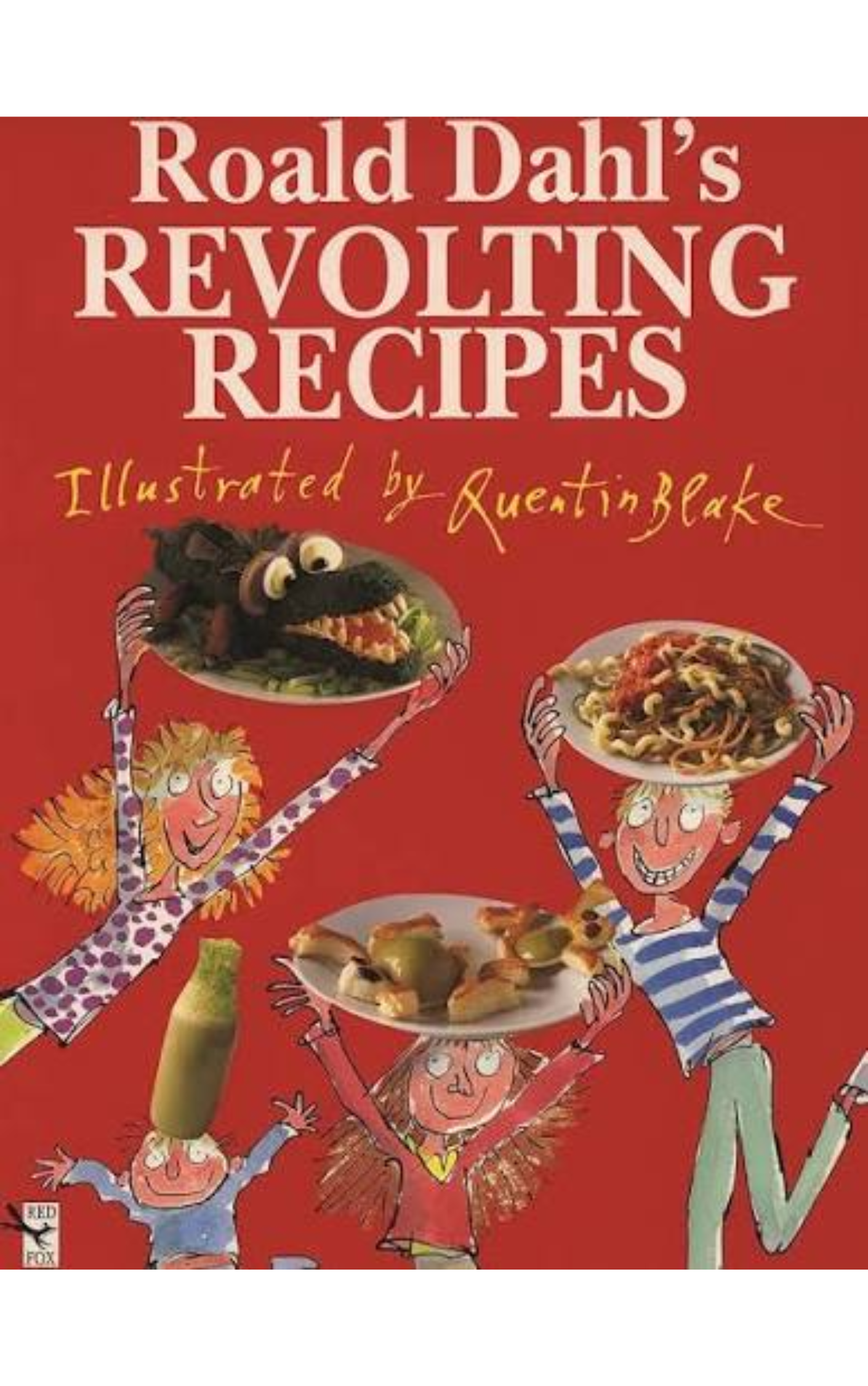 Roald Dahl’s Revolting Recipes
