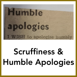 Scruffiness and humble apologies