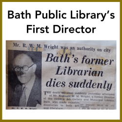 Bath Public Library's First Director