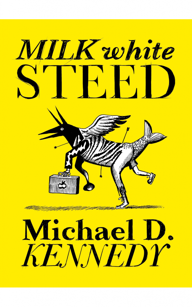Milk White Steed by Michael Kennedy