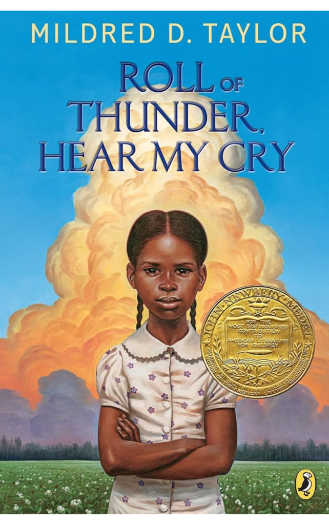 Roll of Thunder, Hear My Cry by Mildred D. Taylor
