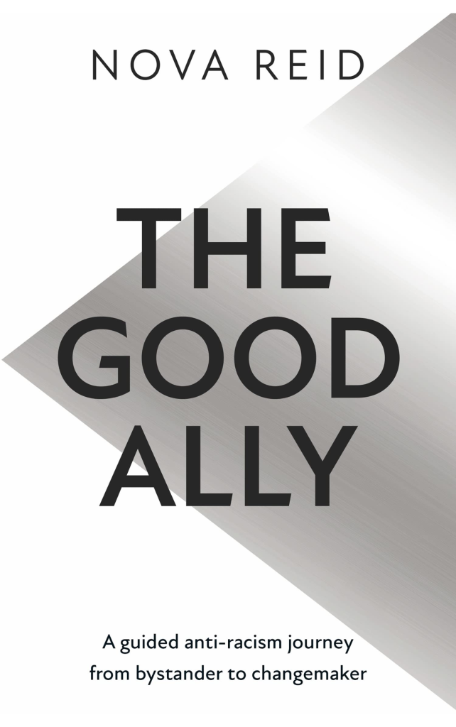 The Good Ally by Nova Reid