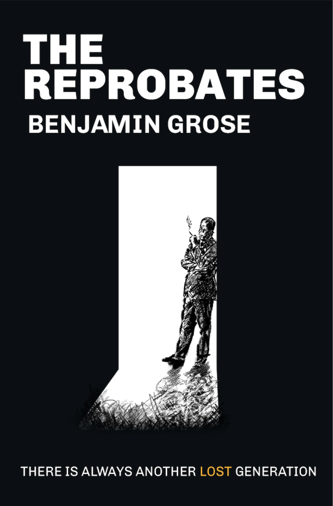 The Reprobates by Ben Grose