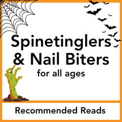 book list: spine tinglers and nail biters for all ages